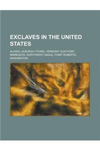 Exclaves in the United States