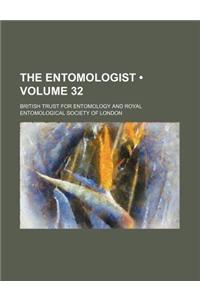 The Entomologist (Volume 32)