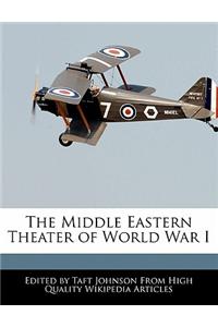 The Middle Eastern Theater of World War I