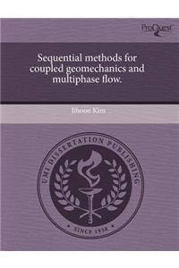 Sequential Methods for Coupled Geomechanics and Multiphase Flow