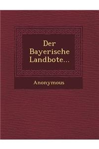 Der Bayerische Landbote...