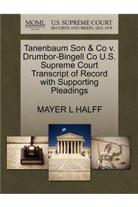 Tanenbaum Son & Co V. Drumbor-Bingell Co U.S. Supreme Court Transcript of Record with Supporting Pleadings
