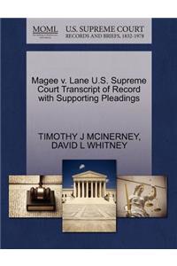 Magee V. Lane U.S. Supreme Court Transcript of Record with Supporting Pleadings