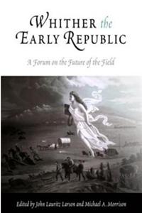 Whither the Early Republic