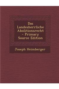 Das Landesherrliche Abolitionsrecht