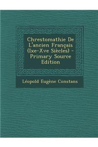 Chrestomathie de L'Ancien Francais (Ixe-Xve Siecles)