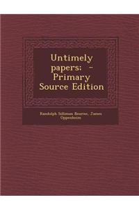Untimely Papers;