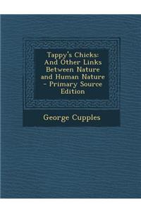 Tappy's Chicks: And Other Links Between Nature and Human Nature