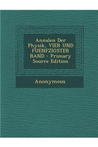 Annalen Der Physik, Vier Und Fuenfzigster Band