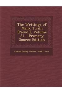 The Writings of Mark Twain [Pseud.], Volume 21