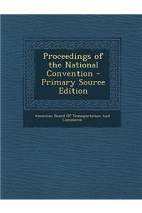 Proceedings of the National Convention