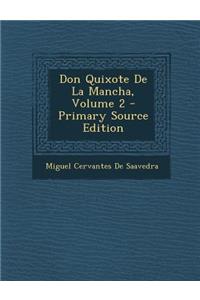 Don Quixote de La Mancha, Volume 2