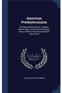 American Presbyterianism