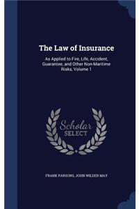 The Law of Insurance