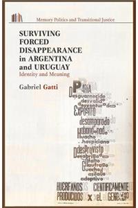 Surviving Forced Disappearance in Argentina and Uruguay