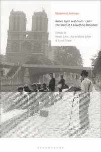 James Joyce and Paul L. Léon: The Story of a Friendship' Revisited
