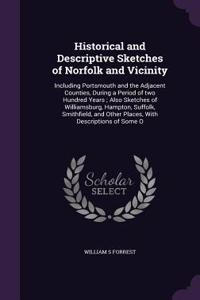 Historical and Descriptive Sketches of Norfolk and Vicinity