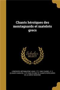 Chants Heroiques Des Montagnards Et Matelots Grecs
