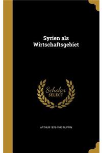 Syrien als Wirtschaftsgebiet