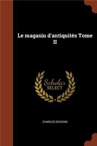 magasin d'antiquités Tome II