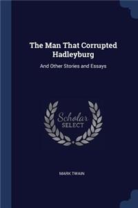 The Man That Corrupted Hadleyburg