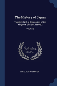 THE HISTORY OF JAPAN: TOGETHER WITH A DE