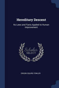 Hereditary Descent