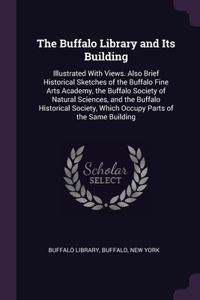 The Buffalo Library and Its Building