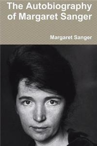 The Autobiography of Margaret Sanger