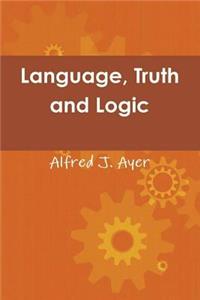 Language, Truth and Logic