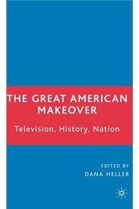 The Great American Makeover