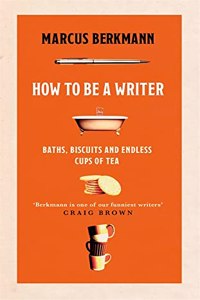 How to Be a Writer