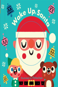 Wake Up, Santa! (a Changing Faces Book)