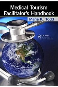 Medical Tourism Facilitator's Handbook