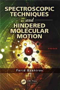 Spectroscopic Techniques and Hindered Molecular Motion