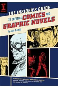 The Insider's Guide to Creating Comics and Graphic Novels