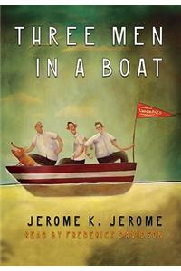 Three Men in a Boat Lib/E