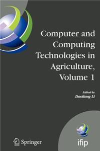 Computer and Computing Technologies in Agriculture, Volume I