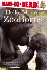 Hello, Mommy Zooborns!