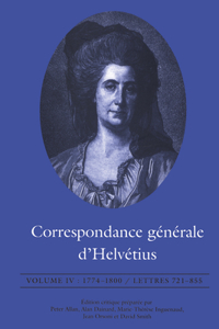 Correspondance generale d'Helvetius, Volume IV