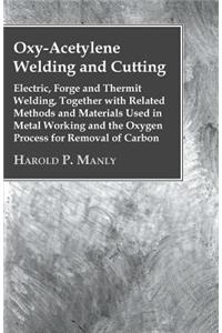 Oxy-Acetylene Welding and Cutting