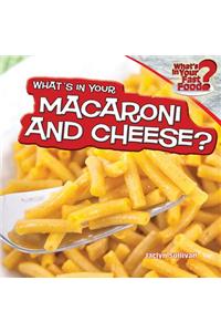 What's in Your Macaroni and Cheese?