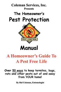 Homeowner's Pest Protection Manual
