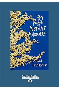 90 Packets of Instant Noodles