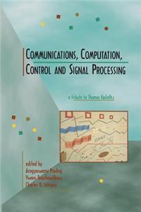 Communications, Computation, Control, and Signal Processing