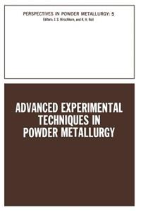 Advanced Experimental Techniques in Powder Metallurgy