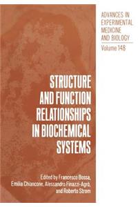 Structure and Function Relationships in Biochemical Systems