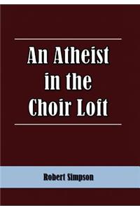 Atheist in the Choir Loft