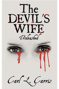 The Devil's Wife - Unleashed