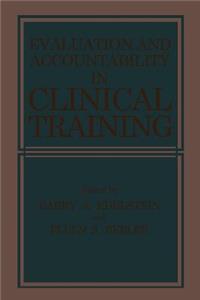 Evaluation and Accountability in Clinical Training